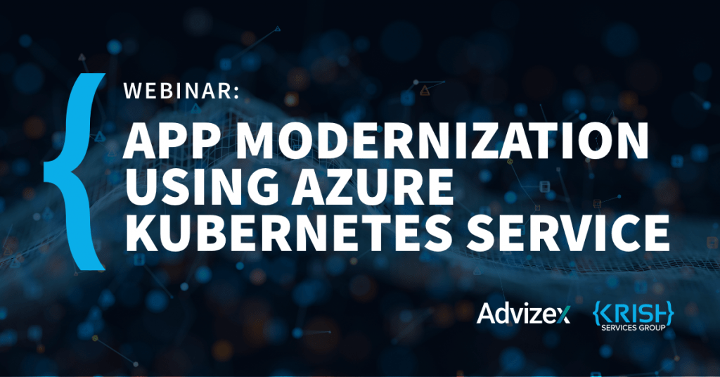 App Modernization using Azure Kubernetes Service - Krish Services Group